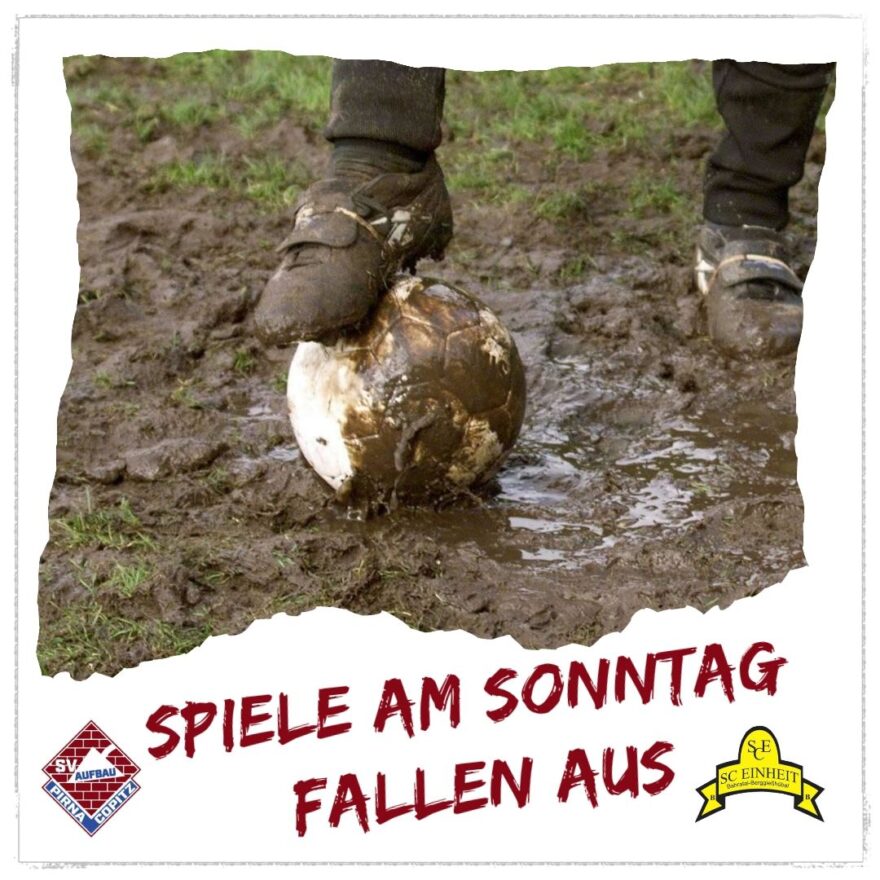SPIELAUSFÄLLE!